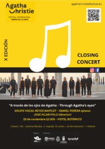 El cierre estará protagonizado por el Grupo Vocal Reyes Bartlet, acompañado al piano por Ismael Perera y bajo la dirección artística de José Híjar Polo, brindando una experiencia inspirada en la mirada literaria de la célebre autora británica. Esta actuación, que fusiona literatura y música, busca transportar al público a los mundos sugerentes de Christie desde una perspectiva coral única.