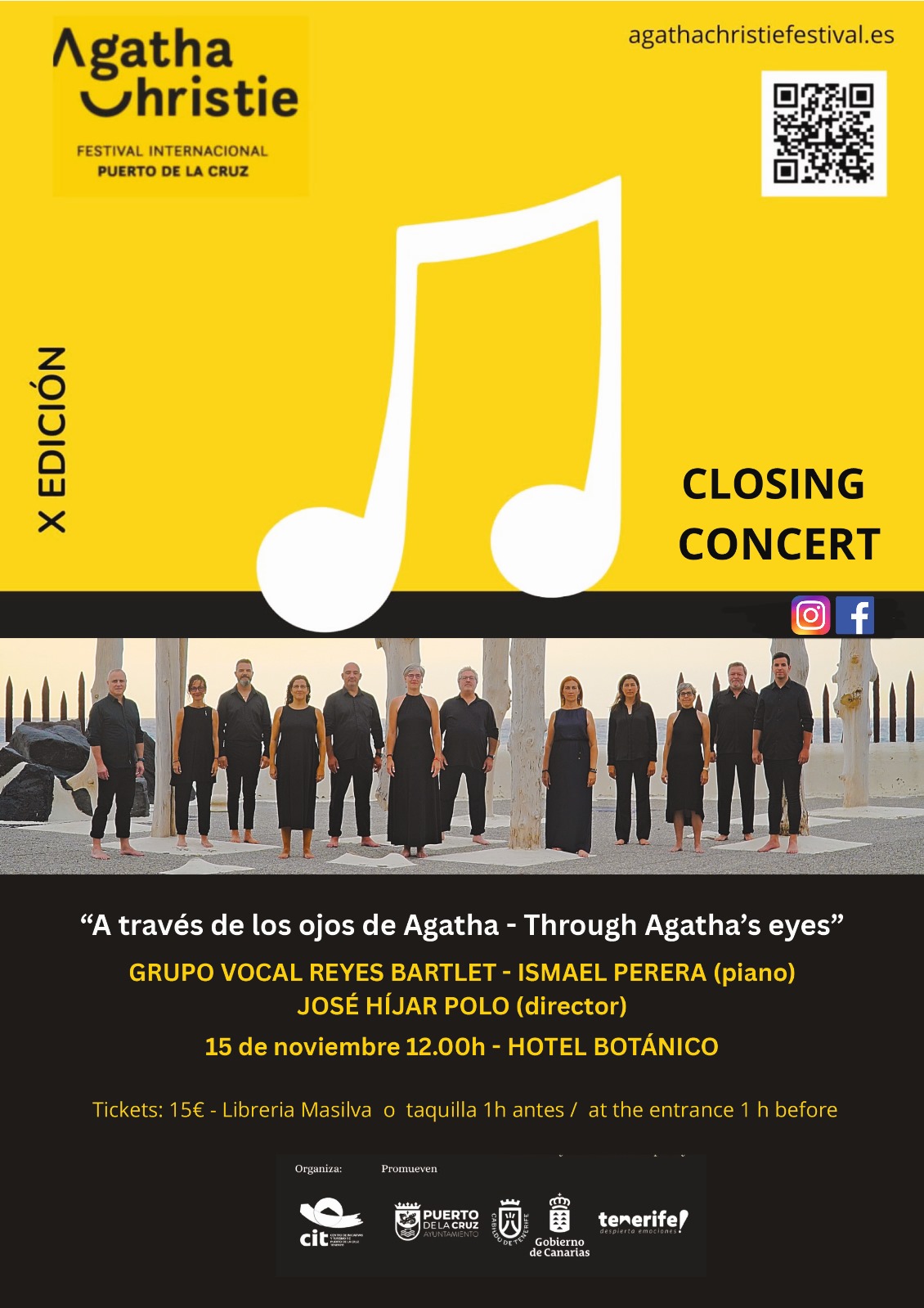 El cierre estará protagonizado por el Grupo Vocal Reyes Bartlet, acompañado al piano por Ismael Perera y bajo la dirección artística de José Híjar Polo, brindando una experiencia inspirada en la mirada literaria de la célebre autora británica. Esta actuación, que fusiona literatura y música, busca transportar al público a los mundos sugerentes de Christie desde una perspectiva coral única.