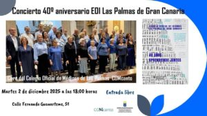 La Escuela Oficial de Idiomas de Las Palmas de Gran Canaria celebrará su 40º aniversario con un evento especial: un concierto del Coro del Colegio Oficial de Médicos de Las Palmas, COMcanto, que tendrá lugar el próximo martes, 2 de diciembre, a las 18:00 horas, en la sede de la EOI, situada en la calle Fernando Guanarteme, 51.​