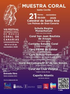 El viernes 21 de noviembre de 2025, la Catedral de Santa Ana de Las Palmas de Gran Canaria será escenario de la Muestra Coral Santa Cecilia, uno de los eventos más destacados de la VIII edición del Festival Internacional de Música Coral de Canarias. La cita arrancará a las 19:00 horas con entrada libre hasta completar aforo, invitando a toda la ciudadanía a disfrutar de una velada musical dedicada a la festividad de Santa Cecilia.