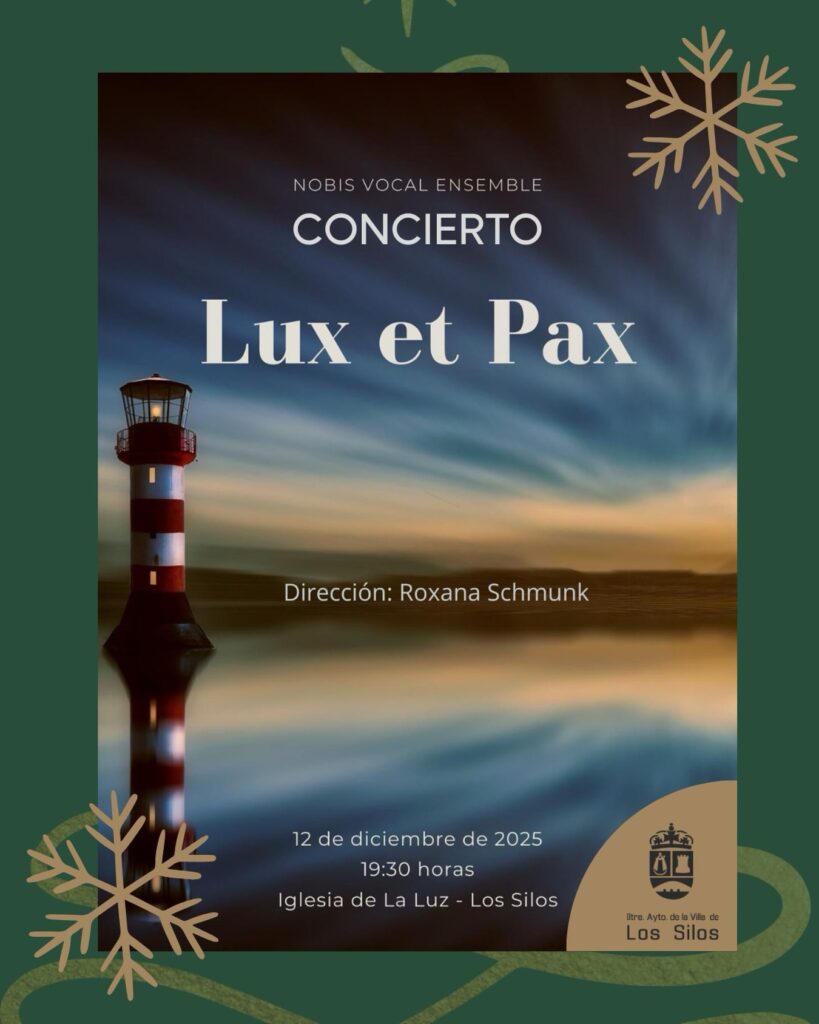El próximo viernes 12 de diciembre de 2025, a las 19:30 horas, la Iglesia de La Luz de Los Silos acogerá el concierto “Lux et Pax”, un programa navideño a cargo del coro Nobis Vocal Ensemble bajo la dirección de Roxana Schmunk. La propuesta invita al público a vivir una velada de recogimiento y serenidad a través de obras corales que ponen el acento en la luz y la paz como mensajes centrales de estas fechas.​