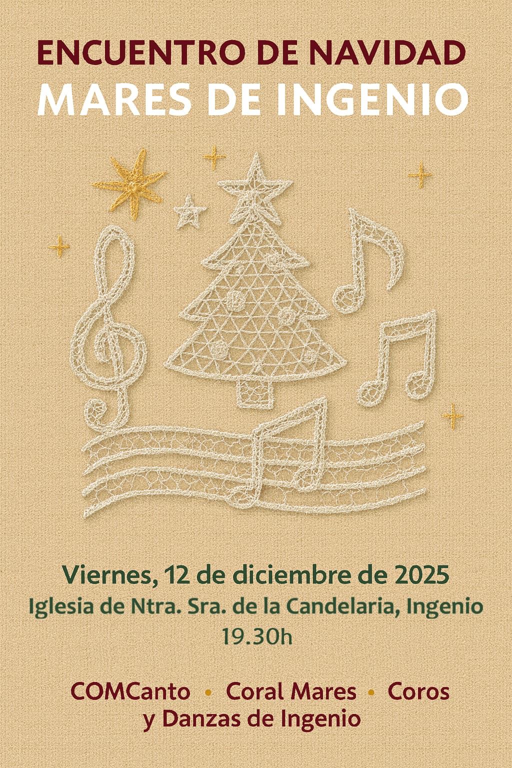 La Iglesia de Nuestra Señora de la Candelaria, en Ingenio, acogerá el próximo viernes 12 de diciembre de 2025 el Encuentro de Navidad “Mares de Ingenio”, una velada musical que comenzará a las 19:30 horas. El acto propone un espacio de convivencia artística en torno a los cantos navideños, con un programa pensado para celebrar el inicio de las fiestas en el municipio.​