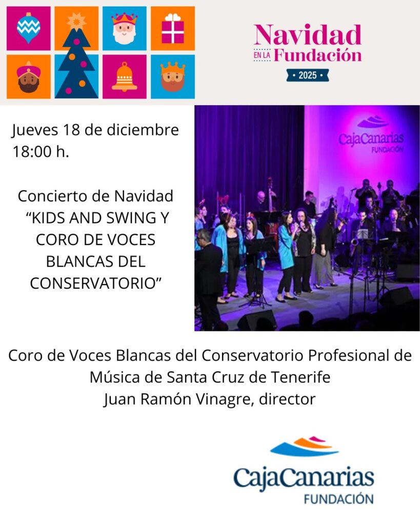 El jueves 18 de diciembre, a las 18:00 horas, la Fundación CajaCanarias acogerá el Concierto de Navidad “Kids and Swing y Coro de Voces Blancas del Conservatorio” dentro de su programación navideña. La cita tendrá una duración aproximada de una hora y está recomendada para público familiar a partir de 5 años.