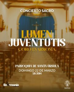 Lumen Juventus por el Coro Enarmonía en Santa Úrsula