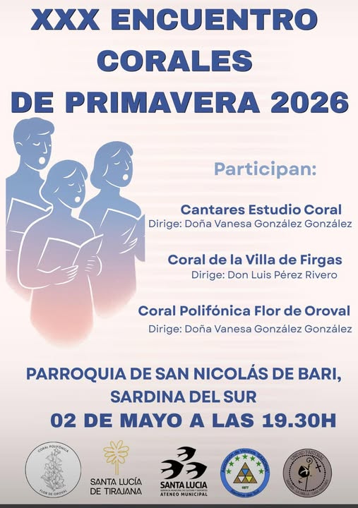 La Parroquia de San Nicolás de Bari, en Sardina del Sur, será el escenario este 2 de mayo a las 19:30 horas del XXX Encuentro Corales de Primavera 2026, una cita musical que reunirá a varias formaciones corales en un programa dedicado al canto polifónico.