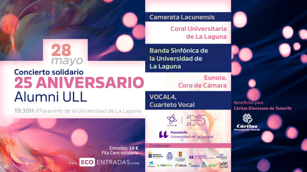 El próximo jueves 28 de mayo de 2026, a las 19:30 h, el Paraninfo de la Universidad de La Laguna (ULL) acoge el "Concierto solidario 25 aniversario #AlumniULL" con la participación de destacadas agrupaciones musicales vinculadas a la universidad.
