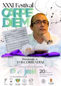 El próximo viernes 19 de junio, a las 20:00 horas, el Salón de Actos del IES Viera y Clavijo (La Laguna) acogerá una nueva edición del Festival Carpe Diem, que este año alcanza su XXXI aniversario y se dedicará a la memoria de su fundador y director durante treinta y dos años, Luis Correa Díaz.