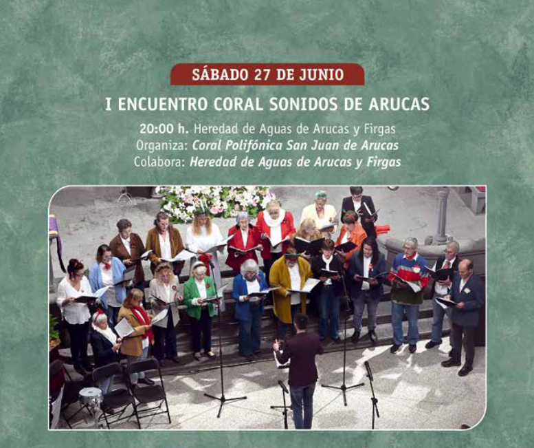 Dentro de las Fiestas en honor a San Juan Bautista del municipio de Arucas la Coral Polifónica San Juan Bautista de esta ciudad organiza el I Encuentro Coral Sonidos de Arucas en el salón de actos de la Heredad de Aguas de Arucas y Firgas a las 20:00h del sábado 27 de junio.